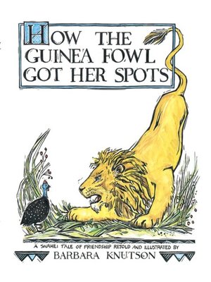 cover image of How the Guinea Fowl Got Her Spots